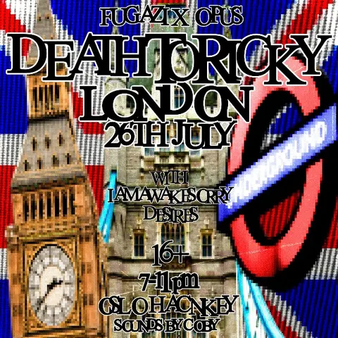 Opus & Fugazi : Deathtoricky London headline