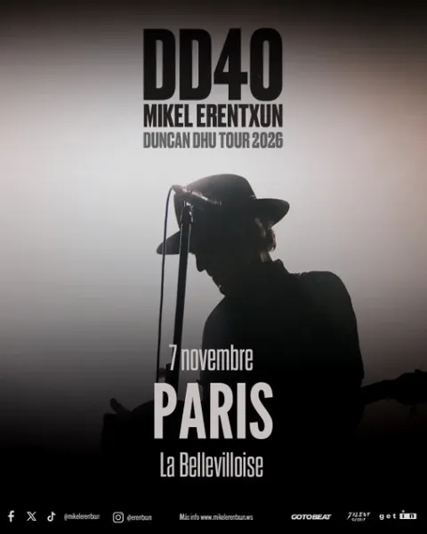 DD40 - Mikel Erentxun - Duncan Dhu Tour 2026 - Paris