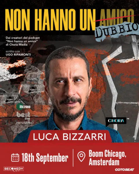 Luca Bizzarri - "Non hanno un dubbio" - Live in Amsterdam