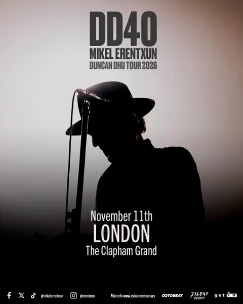 DD40 - Mikel Erentxun - Duncan Dhu Tour 2026 - London