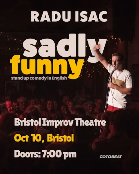 Radu Isac - "Sadly Funny" at Bristol Improv Theatre