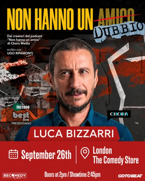 Luca Bizzarri - "Non hanno un dubbio" - Live in London (Matinee show)