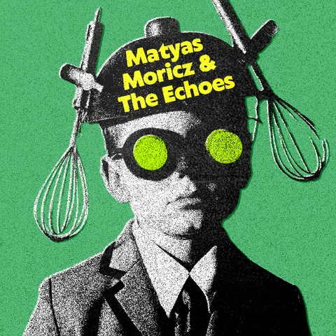 Matyas Moricz & The Echoes live in London!