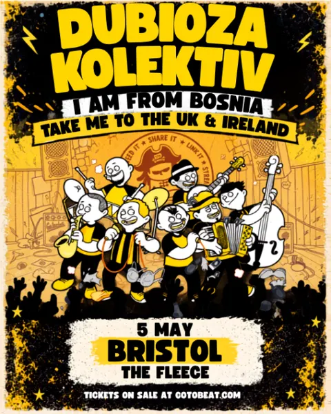 Dubioza Kolektiv UK & Ireland Tour 2027 | Bristol
