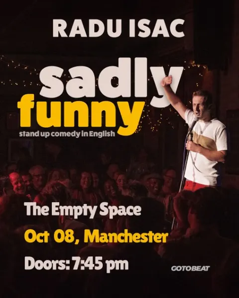 Radu Isac - "Sadly Funny" at The Empty Space in Manchester