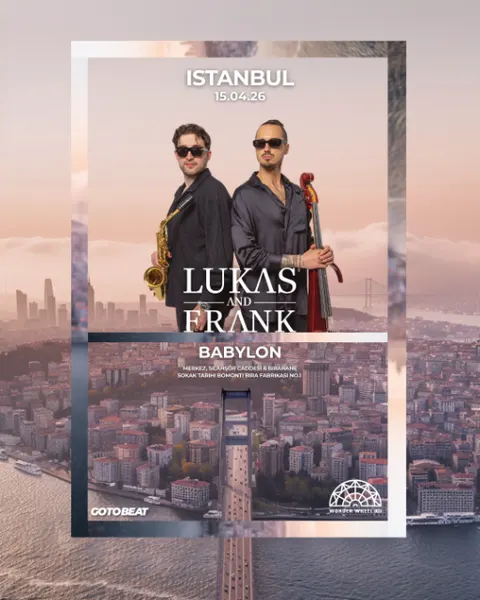 Lukas & Frank live in Istanbul at Babylon