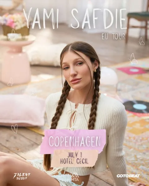 Yami Safdie - EU/UK Tour - Copenhagen