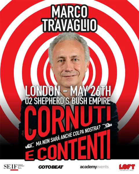 Marco Travaglio - Live in London - “Cornuti e contenti - Ma non sarà anche colpa nostra?”