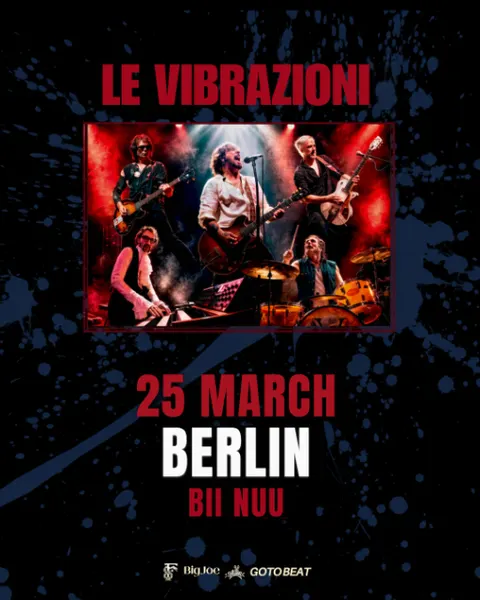 Le Vibrazioni LIVE in Berlin