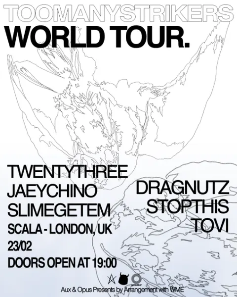 TOOMANYSTRIKERS WORLD TOUR : LONDON