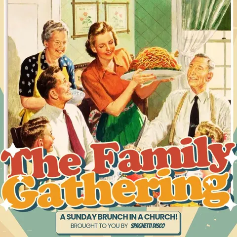 The Family Gathering - A Sunday Brunch in a Church! 