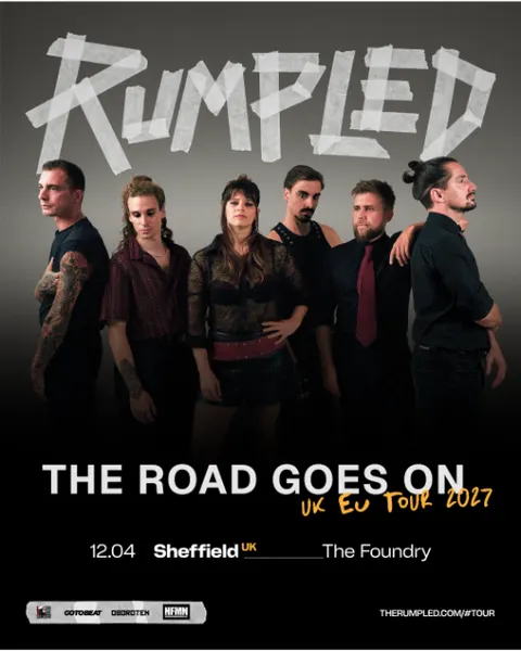 The Rumpled | THE ROAD GOES ON, TOUR 2027 | Sheffield