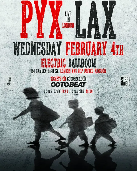 PYX LAX LIVE IN LONDON FRIENDS