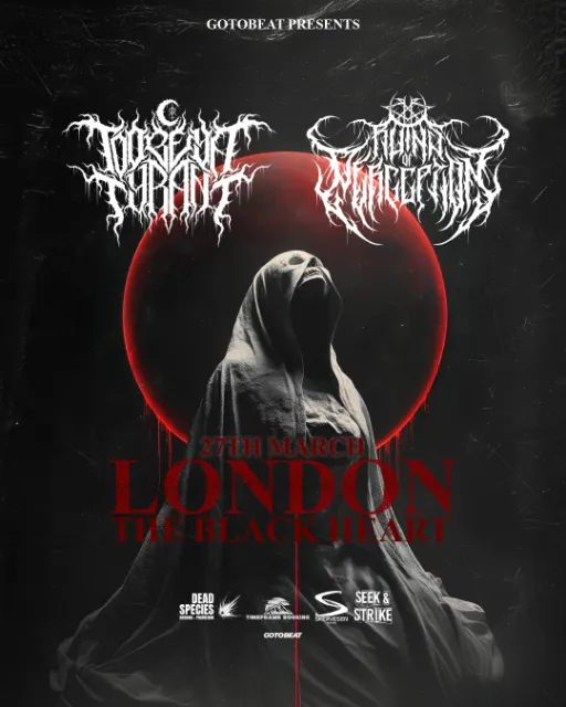 To Obey A Tyrant + Ruins of Perception live in London!