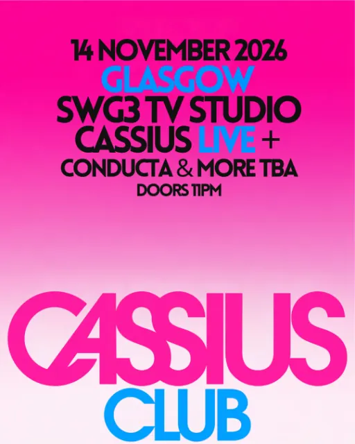 CASSIUS CLUB - Farewell Tour | Glasgow
