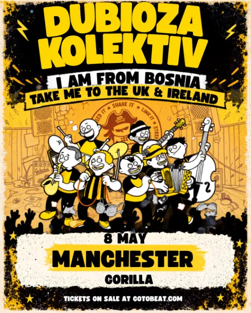 Dubioza Kolektiv UK & Ireland Tour 2027 | Manchester