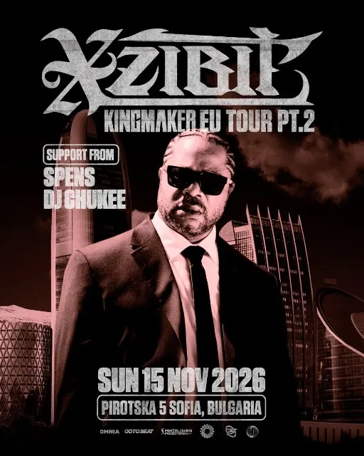 Xzibit live in Sofia at Pirotska 5, Kingmaker Tour 2026