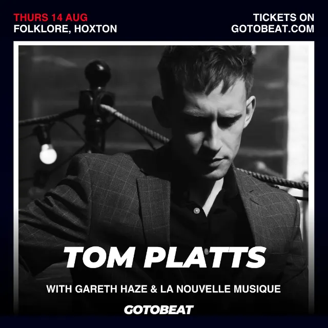 Tom Platts with Gareth Haze and La Nouvelle Musique