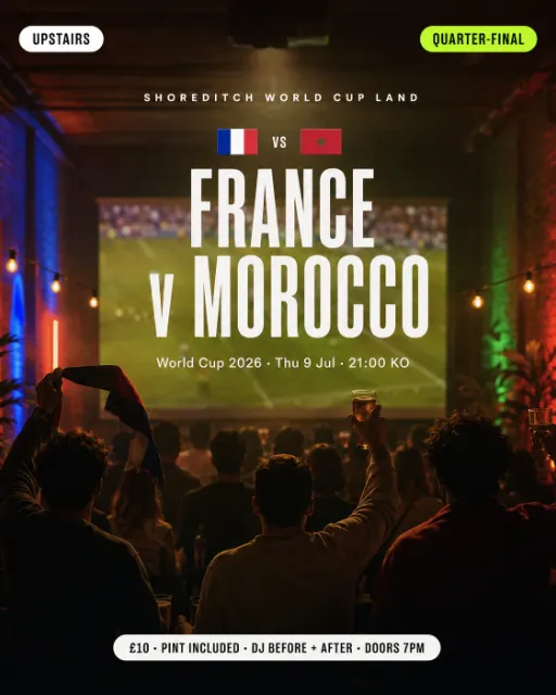 France vs Morocco Quarter-final Live Screening + DJ at Shoreditch World Cup Land