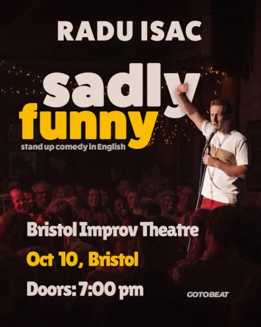 Radu Isac - "Sadly Funny" at Bristol Improv Theatre