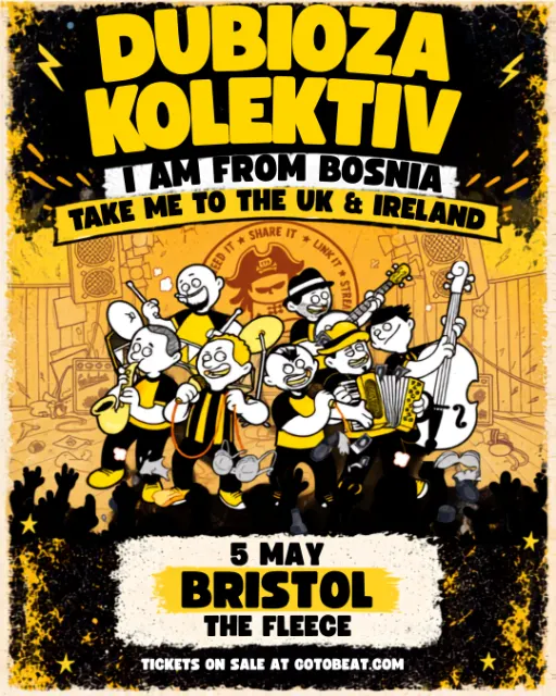 Dubioza Kolektiv UK & Ireland Tour 2027 | Bristol
