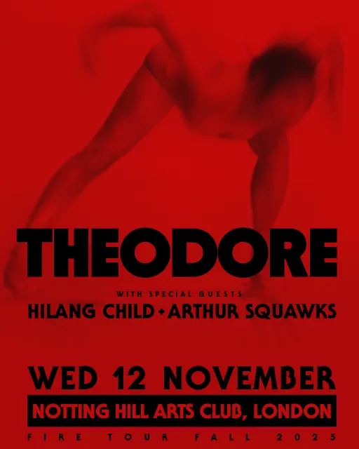 THEODORE live in London, 'FIRE' TOUR