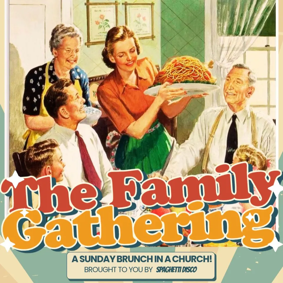 The Family Gathering - A Sunday Brunch in a Church! 