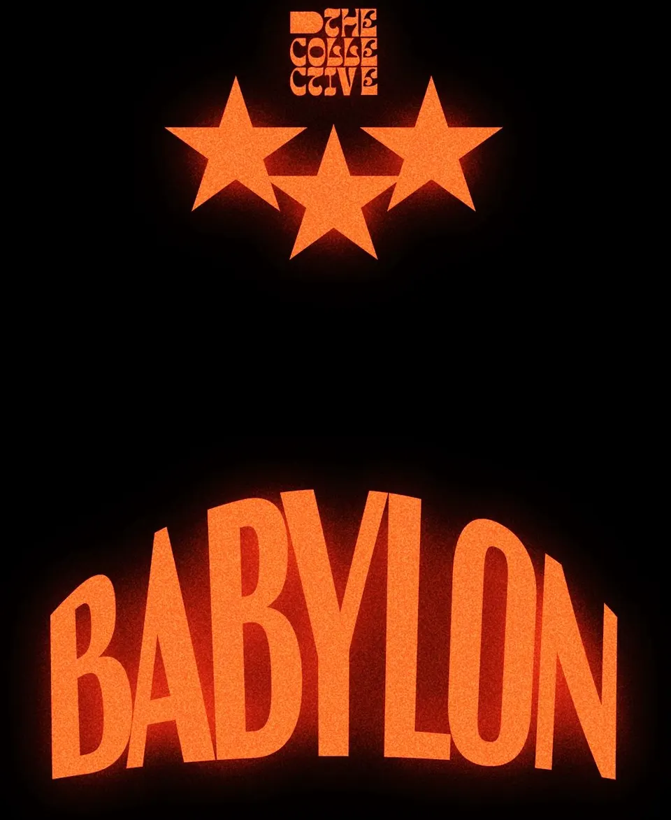 The Collective presents : Babylon 🎺
