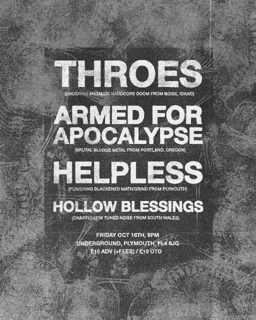 Throes x Armed For Apocalypse live in Plymouth