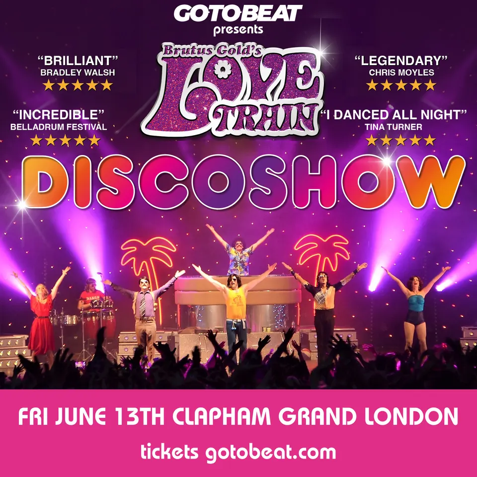 Brutus Gold’s Love Train The original Disco Experience powered by Tropicana Nights